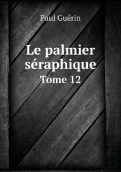 Le Palmier Seraphique Tome 12