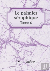 Le Palmier Seraphique Tome 6
