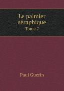 Le Palmier Seraphique Tome 7
