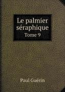Le Palmier Seraphique Tome 9