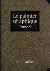 Le Palmier Seraphique Tome 9