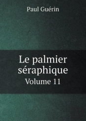 Le Palmier Seraphique Volume 11