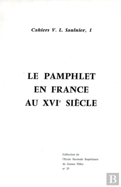 Bertrand.pt - Le Pamphlet En France Au Xvi<Sup>E</Sup> Siècle