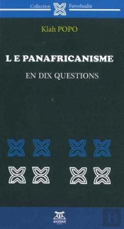 Le Panafricanisme En Dix Questions
