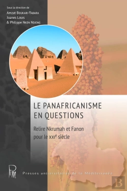 Bertrand.pt - Le Panafricanisme En Questions : Le Panafricanisme En Questions : Relire Nkrumah Et Fanon Pour Le Xxie Siècle