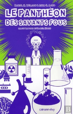 Bertrand.pt - Le Pantheon Des Savants Fous