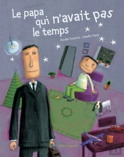 Bertrand.pt - Le Papa Qui N'Avait Pas Le Temps