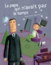 Le Papa Qui N'Avait Pas Le Temps