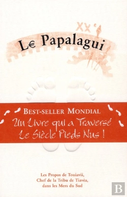 Bertrand.pt - Le Papalagui ; Les Propos De Touiavii, Chef De La Tribu De Tiavéa, Dans Les Mers Du Sud
