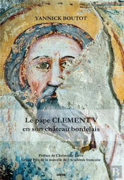 Bertrand.pt - Le Pape Clément V En Son Chateau Bordelais