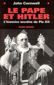 Le Pape Et Hitler ; La Vie Secrète De Pie Xii