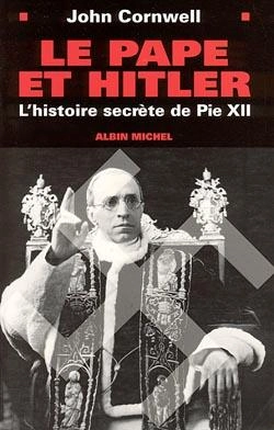 Bertrand.pt - Le Pape Et Hitler ; La Vie Secrète De Pie Xii