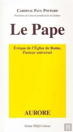 Bertrand.pt - Le Pape Évêque De L'Église De Rome Pasteur Universel