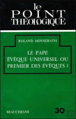 Bertrand.pt - Le Pape Eveque Universel Ou Premier Des Eveques ?