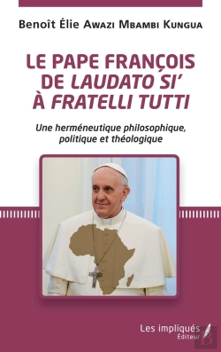 Bertrand.pt - Le Pape François De Laudato Si A Fratelli Tutti