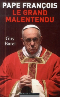 Bertrand.pt - Le Pape Francois  Le Grand Malentendu