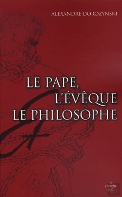 Bertrand.pt - Le Pape, L'Évêque, Le Philosophe