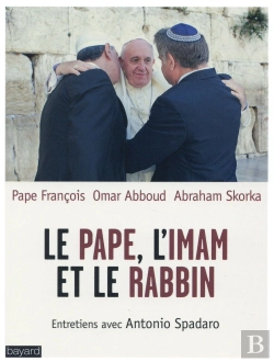 Bertrand.pt - Le Pape, L'Imam Et Le Rabbin