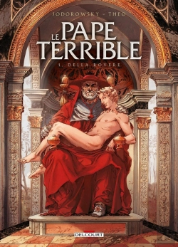 Bertrand.pt - Le Pape Terrible Tome 1 : Della Rovere