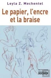 Le Papier, L'Encre Et La Braise