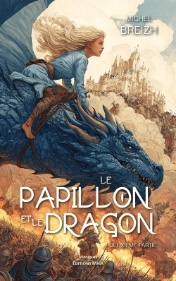 Bertrand.pt - Le Papillon Et Le Dragon - Deuxieme Partie