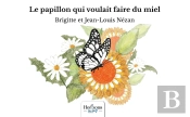 Le Papillon Qui Voulait Faire Du Miel
