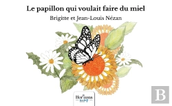 Bertrand.pt - Le Papillon Qui Voulait Faire Du Miel