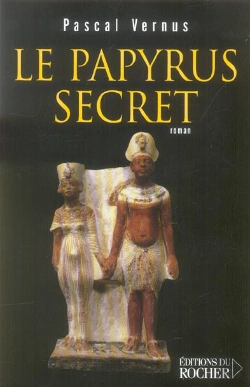 Bertrand.pt - Le Papyrus Secret - Roman Egyptologique