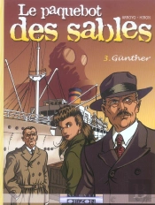 Le Paquebot Des Sables T.3; Gunther