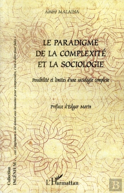 Bertrand.pt - Le Paradigme De La Complexité Et La Sociologie ; Possibilité Et Limites D'Une Sociologie Complexe