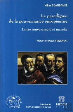 Bertrand.pt - Le Paradigme De La Gouvernance Européenne ; Entre Souveraineté Et Marché