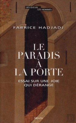 Bertrand.pt - Le Paradis À La Porte ; Essai Sur Une Joie Qui Dérange
