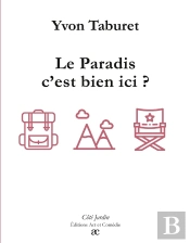 Le Paradis, C'Est Bien Ici ?