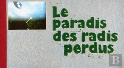 Bertrand.pt - Le Paradis Des Radis Perdus