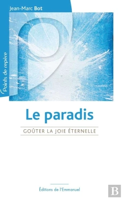 Bertrand.pt - Le Paradis - Goûter La Joie Éternelle