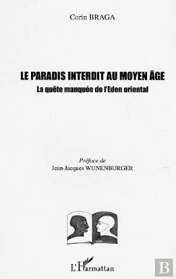 Bertrand.pt - Le Paradis Interdit Au Moyen Age ; La Quete Manquee De L'Eden Oriental