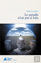 Le Paradis N'Est Pas Si Loin