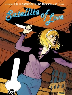 Bertrand.pt - Le Paradis Sur Terre Tome 2 ; Satellite Of Love