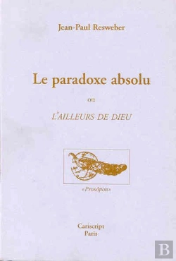 Bertrand.pt - Le Paradoxe Absolu Ou L'Ailleurs De Dieu