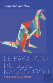 Le Paradoxe Du Bebe Kangourou