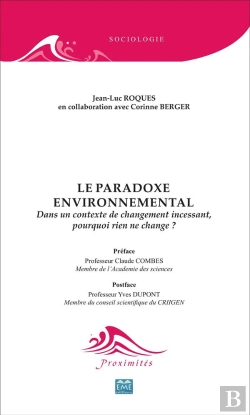 Bertrand.pt - Le Paradoxe Environnemental ; Dans Un Contexte De Changement Incessant, Pourquoi Rien Ne Change ?