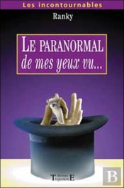 Le Paranormal De Mes Yeux Vu...