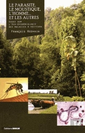 Le Parasite, Le Moustique, L'Homme... Et Les Autres