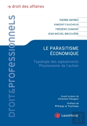 Le Parasitisme Économique : Typologie Des Agissements ; Physionomie De L'Action
