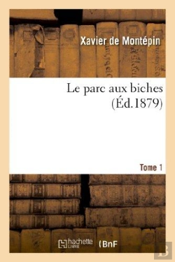Bertrand.pt - Le Parc Aux Biches. Tome 1