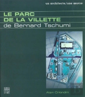 Le Parc De La Vilette De Bernard Tschumi