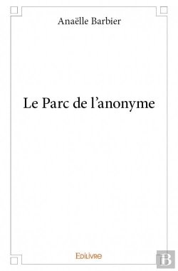 Bertrand.pt - Le Parc De L'Anonyme