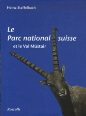 Le Parc National Suisse Et Le Val Mustair