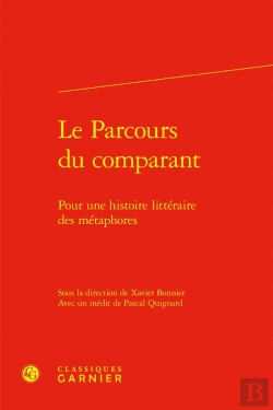 Bertrand.pt - Le Parcours Du Comparant : Pour Une Histoire Littéraire Des Métaphores
