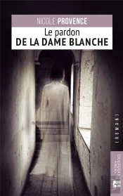 Le Pardon De La Dame Blanche